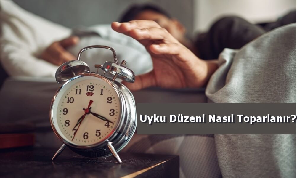 Uyku Düzeni Nasıl Toparlanır?